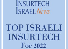 INSURTECH ISRAEL NEWS PRESENT: THE TOP INSURTECHS FOR 2022